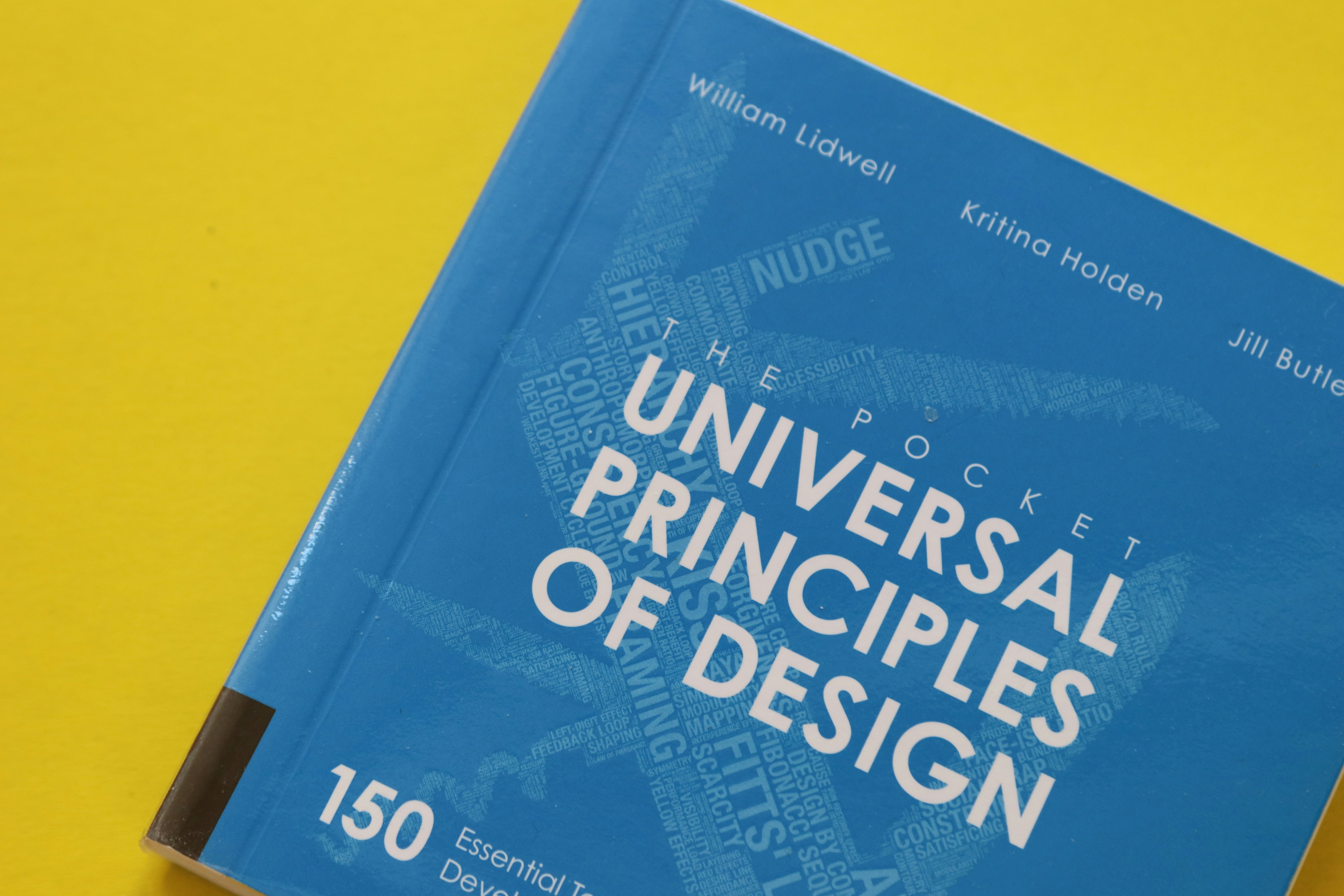 Universal Principles of Design (William Lidwell, Kritina Holden, & Jill Butler)
