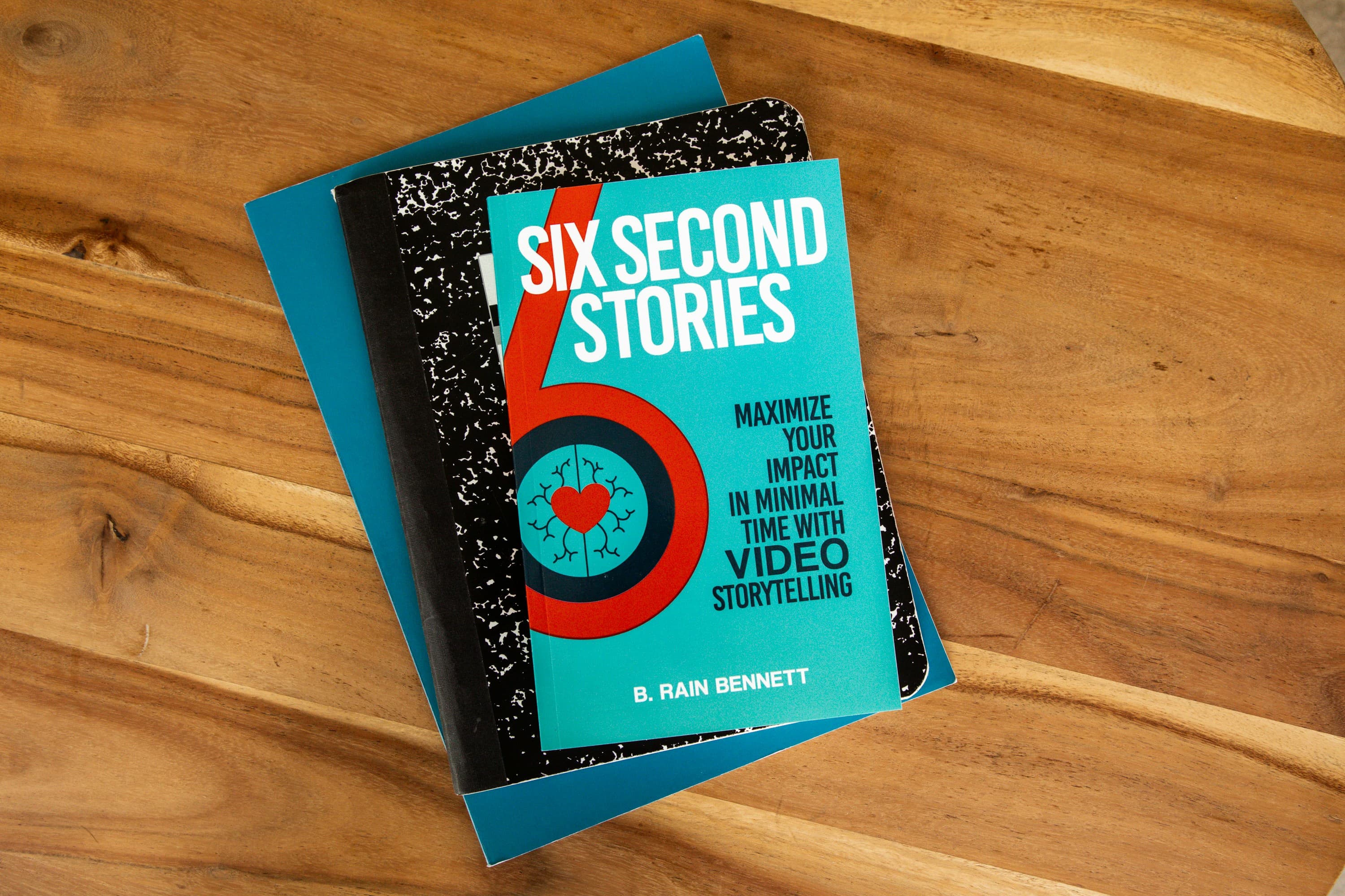 Six Second Stories (B. Rain Bennett)